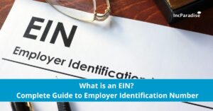 What is an EIN? Complete Guide to Employer Identification Number