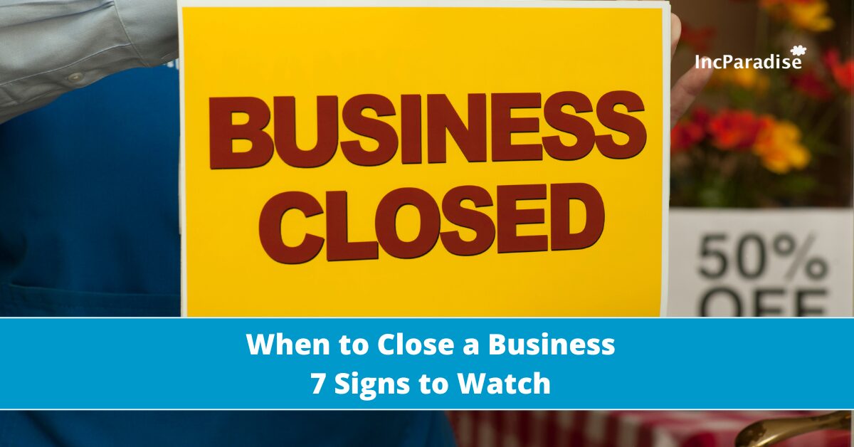 When to close a business