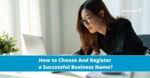How to Choose And Register a Successful Business Name?