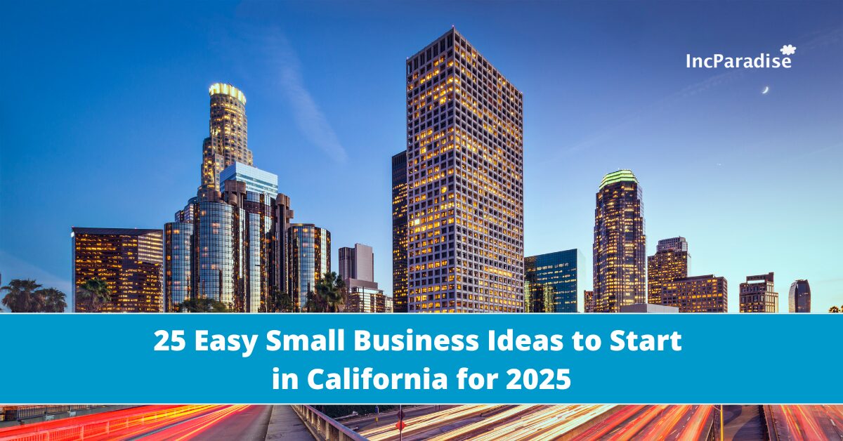 25 Small Business Ideas to Start in California