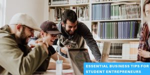 Tips for Student Entrepreneurs