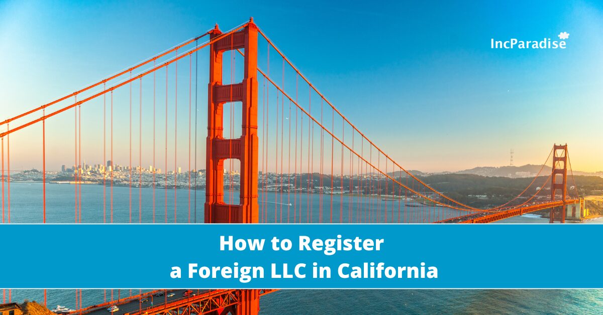 Register a Foreign LLC in California