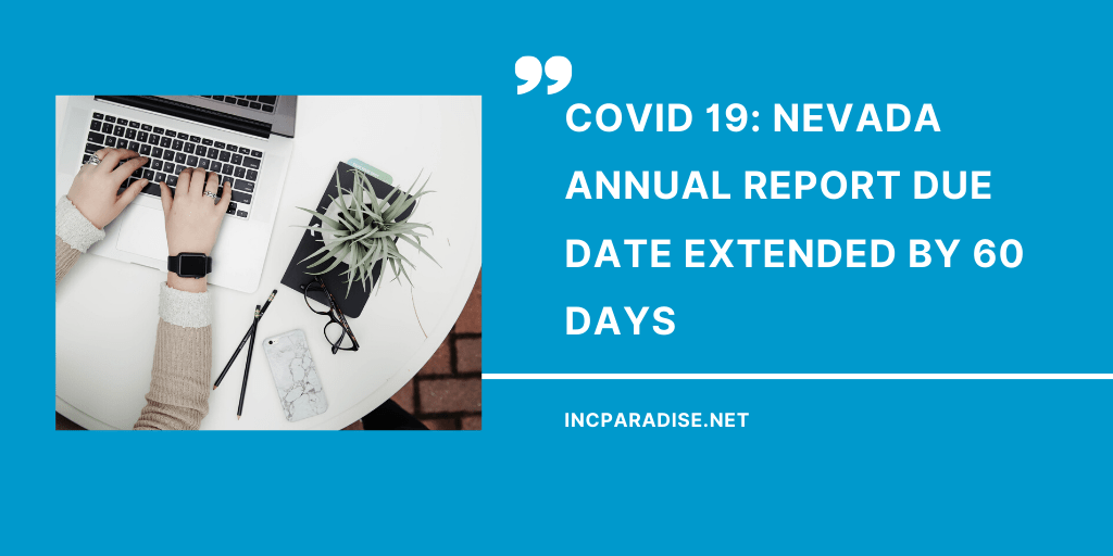 Nevada Annual Report Due Date Extended By 60 Days