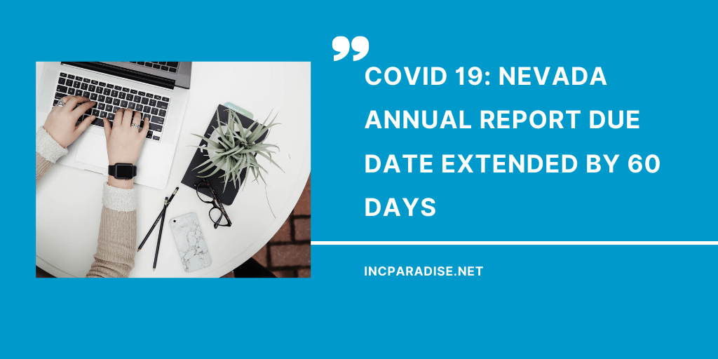 COVID 19 Nevada Annual Report Due Date Extended By 60 Days