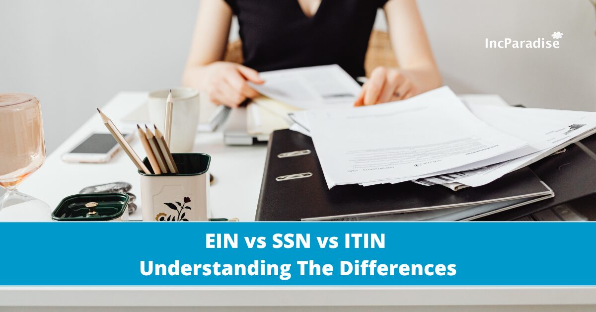 EIN vs SSN vs ITIN - Understanding The Differences