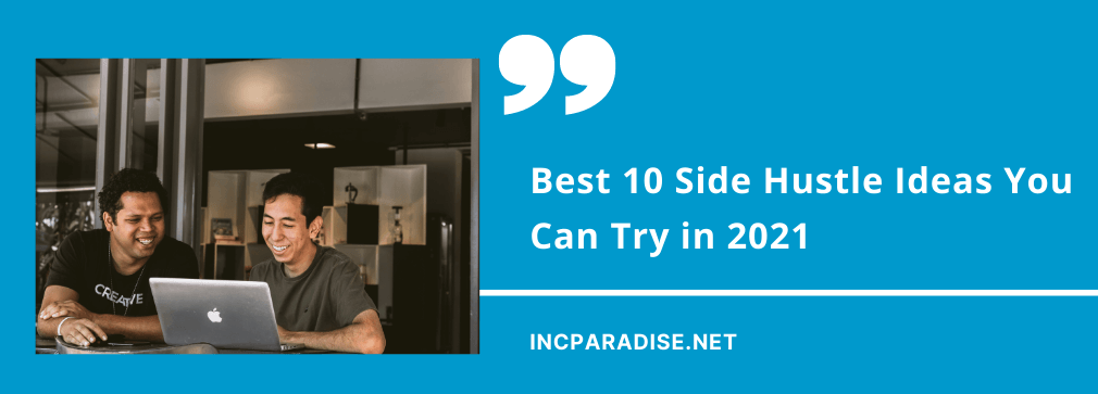 Best 10 Side Hustle Ideas