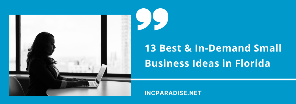  Best & In-Demand Small Business Ideas in Florida