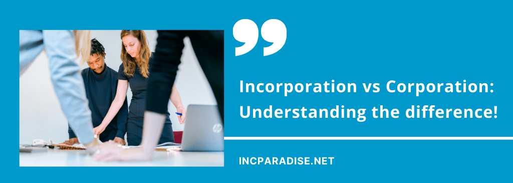 Incorporation vs Corporation