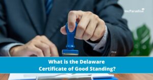 What is the Delaware Certificate of Good Standing?