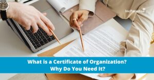 What is a Certificate of Organization? Why Do You Need It?