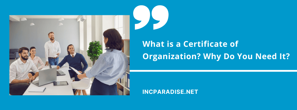 What is a Certificate of Organization?