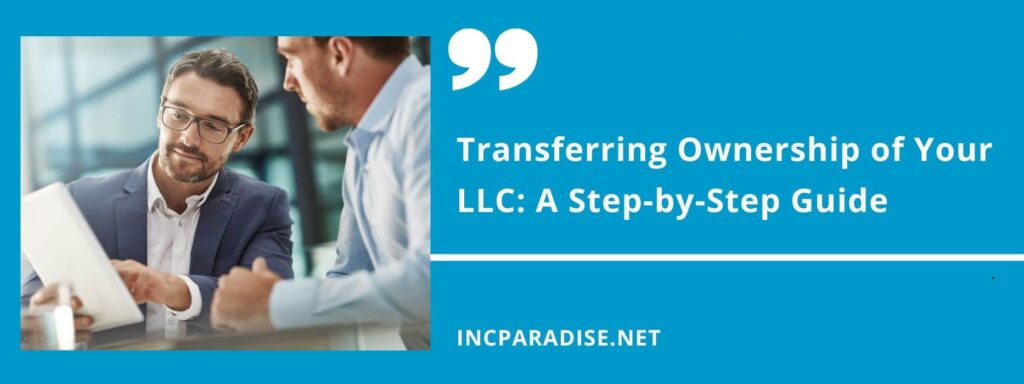 Transferring Ownership of Your LLC
