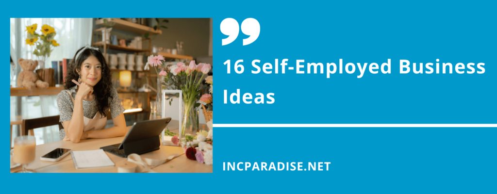 Self-Employed Business Ideas