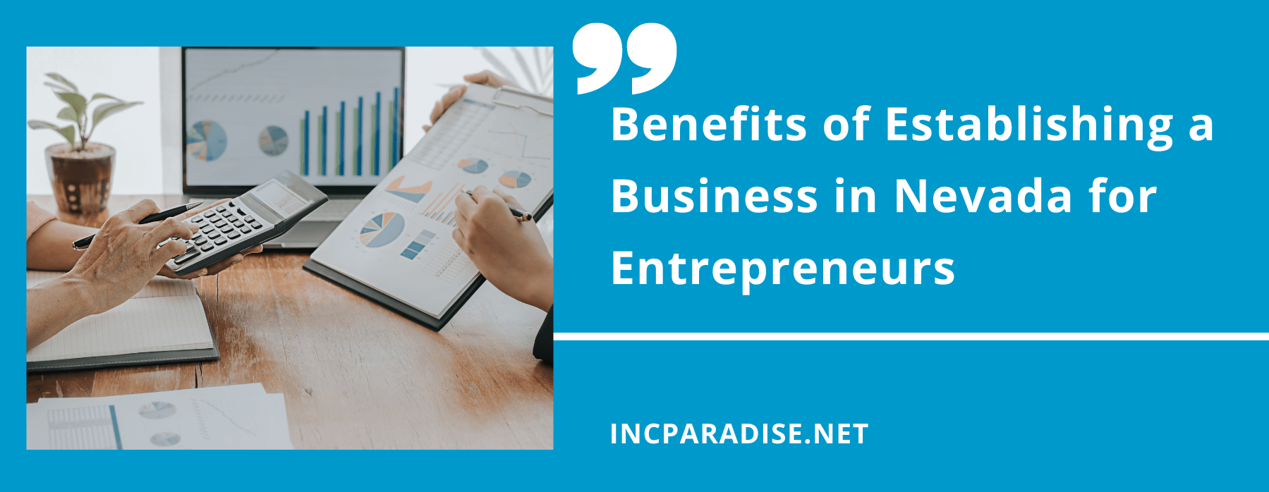 Benefits of Establishing a Business in Nevada for Entrepreneurs