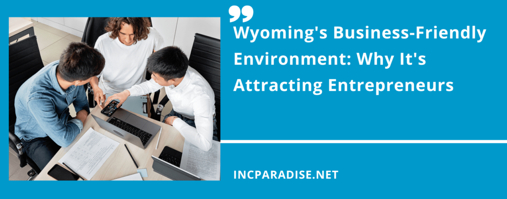 Wyoming's Business-Friendly Environment