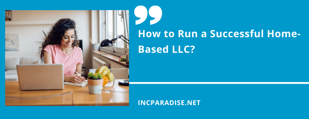 Run a Successful Home-Based LLC