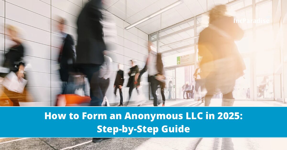 How to form an anonymous LLC