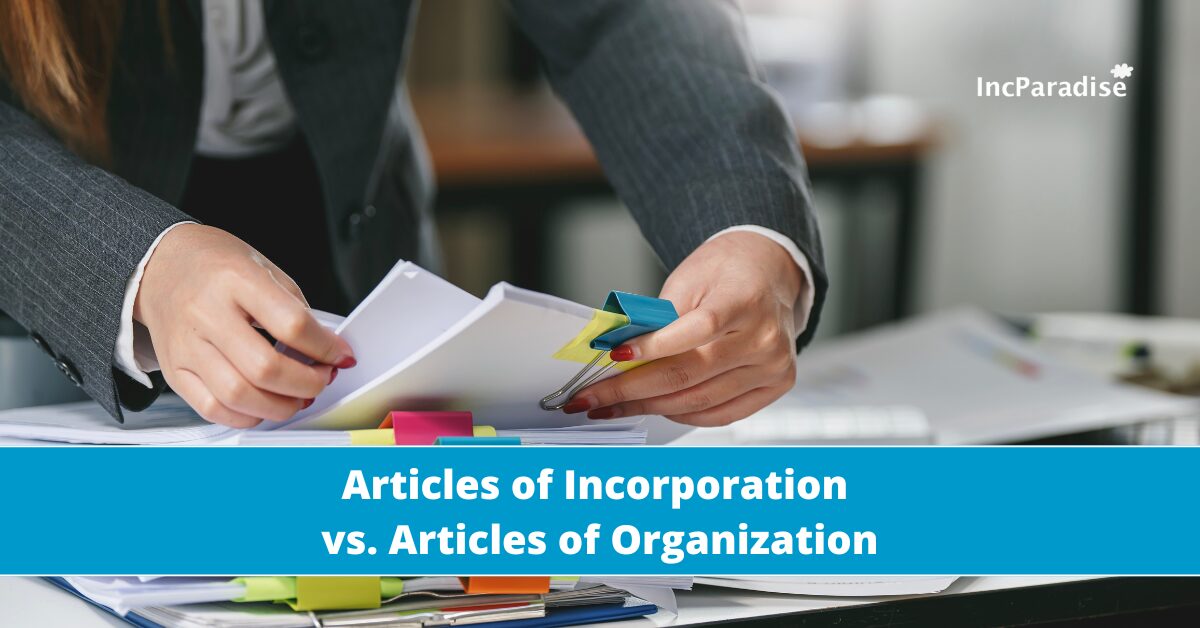 Articles of Incorporation vs. Articles of Organization