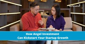 How Angel Investment Can Kickstart Your Startup Growth