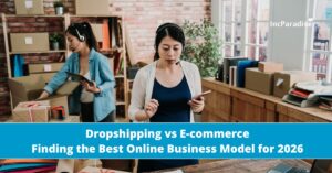 Dropshipping vs E-commerce