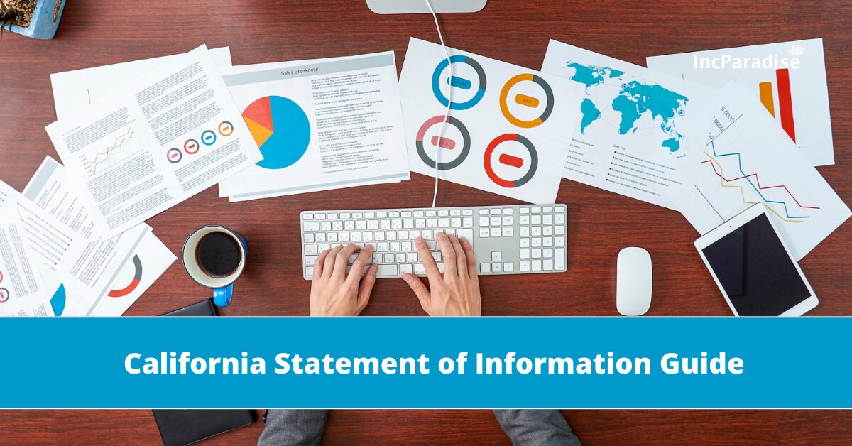 California Statement of Information: Your Ultimate Filing Guide for LLCs and Corporations