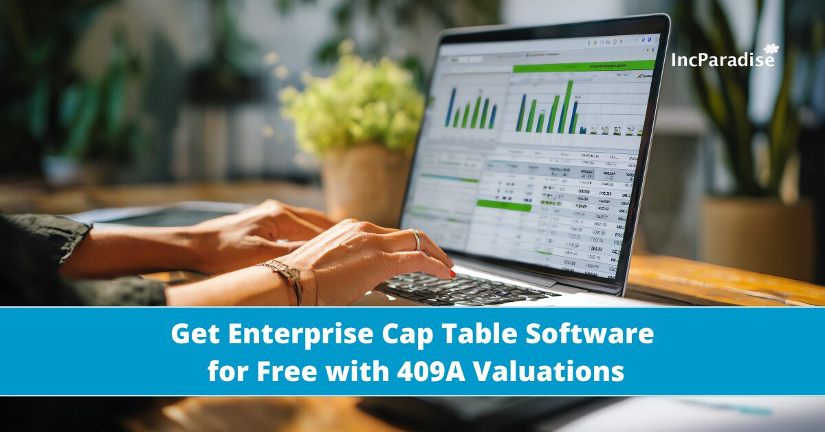Get Enterprise Cap Table Software for Free with 409A Valuations