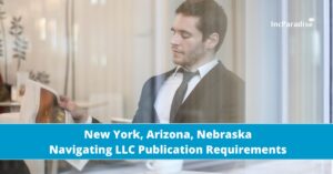 New York, Arizona, Nebraska LLC Publication Requirements