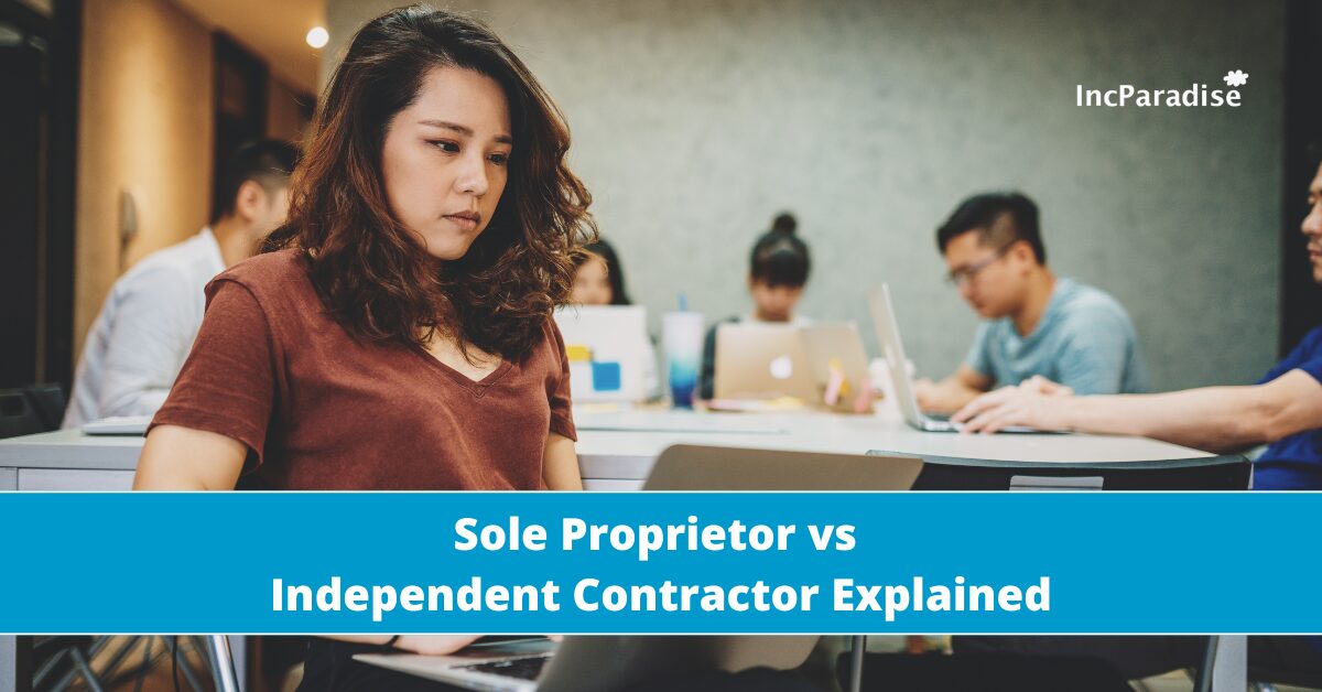 Sole Proprietor vs Independent Contractor