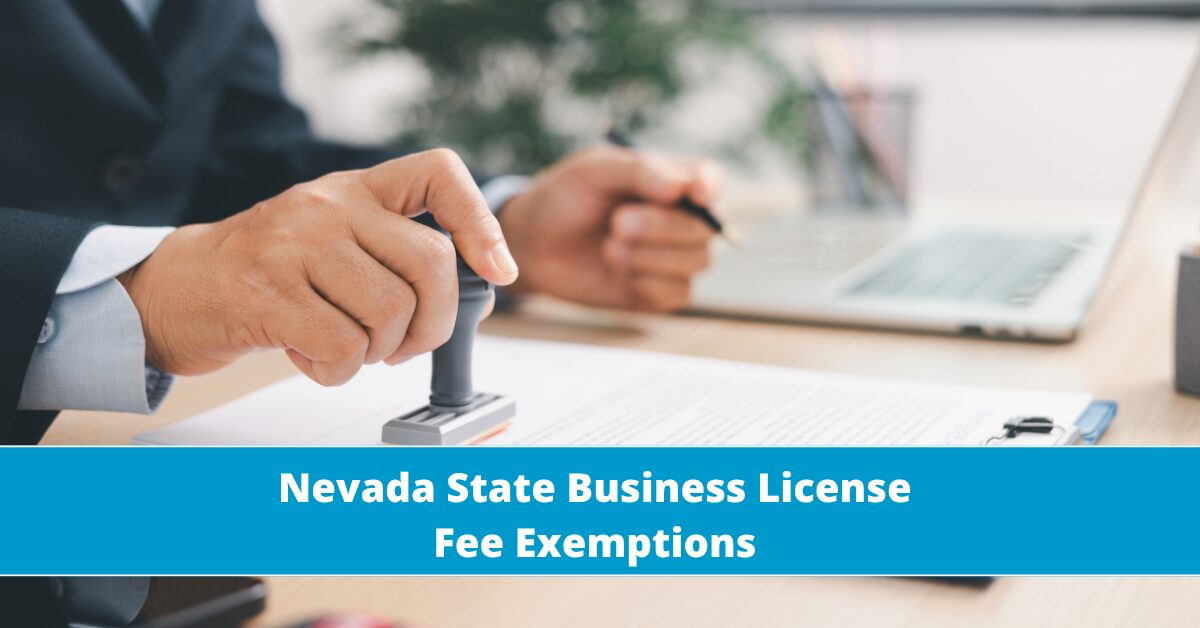 Is Your Entity Exempt from the Nevada State Business License Fee